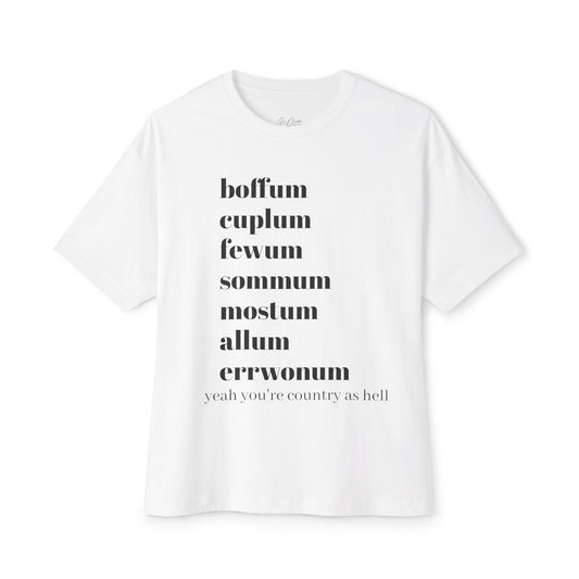 Boxy Tee with Hilarious Country Slang Print